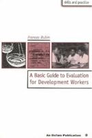 A Basic Guide to Evaluation for Development Workers (Oxfam Development Guidelines) 0855982756 Book Cover