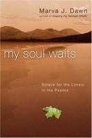 My Soul Waits: Solace for the Lonely in the Psalms 0830834435 Book Cover