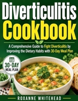 Diverticulitis Cookbook B0C92G7GD6 Book Cover