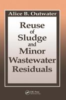 Reuse of Sludge and Minor Wastewater Residuals 0873716779 Book Cover
