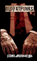Old, Fat, Punks 1326403028 Book Cover
