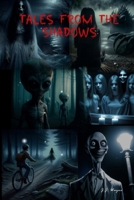 Tales From The Shadows: Book #1 B0F7LB81NF Book Cover