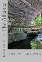 The Alliance: Book Two - The Network 1548735892 Book Cover