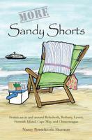 More Sandy Shorts: Stories set in and around Rehoboth, Bethany, Lewes, Fenwick Island, Cape May, and Chincoteague 1732384231 Book Cover
