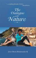 The Dialogue with Nature 1524637335 Book Cover