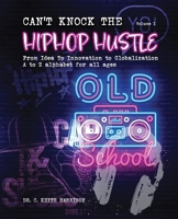 Can't Knock the Hustle B0DCJJ3TCZ Book Cover