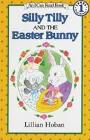 Silly Tilly and the Easter Bunny (An I Can Read Book, Level 1) 0060223928 Book Cover