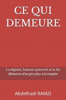 CE QUI DEMEURE: Mémoires d’un père face à la tempête (French Edition) B0GT9DDVCH Book Cover