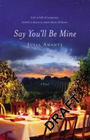 Say You'll Be Mine B00BDI671O Book Cover