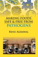 Making Foods Safe and Free From Pathogens 9389130433 Book Cover