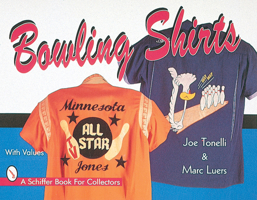 Bowling Shirts (Schiffer Book for Collectors) 0764301179 Book Cover