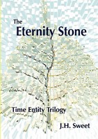 The Eternity Stone (the Time Entity Trilogy) 1936660016 Book Cover