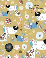 2020 Daily Planner: Large 8x 10 Daily and Monthly Agenda Planner and Organizer - 1-Page-a-Day to Plan, Organize and Be Productive V6 1712643851 Book Cover