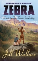 Zebra: Friends by Fate. Enemies by Destiny 0999776835 Book Cover
