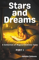 Stars And Dreams A Collection Of Magical Bedtime Tales B0C6RLF8R7 Book Cover