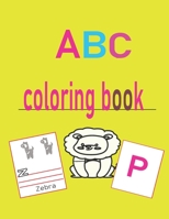 abc coloringbook: Coloring book to Learn the English Alphabet Letters from A to Z B0882JH6Z5 Book Cover