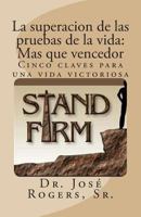 La superacion de las pruebas de la vida: Mas que vencedor: Cinco claves para una vida victoriosa 1481825453 Book Cover