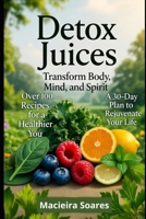 Vital Detox: The Power of Natural Juices to Renew Body and Mind B0FYQWG8K3 Book Cover