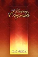 In the Company of Originals 1593306245 Book Cover