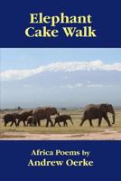 ELEPHANT CAKE WALK 0997262974 Book Cover