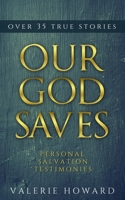 Our God Saves 1490303669 Book Cover