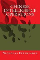 Chinese Intelligence Operations 1470077337 Book Cover