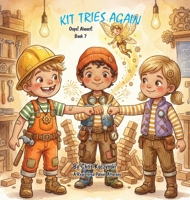 Kit Tries Again : Oops! Almost! 196847045X Book Cover