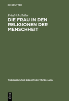 Die Frau in Den Religionen Der Menschheit 3110065835 Book Cover