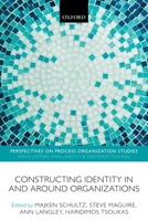 Constructing Identity in and Around Organizations 0199640998 Book Cover