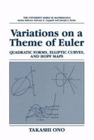 Variations on a Theme of Euler: Quadratic Forms, Elliptic Curves and Hopf Maps (University Series in Mathematics) 1441932410 Book Cover