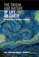 The Origin and Nature of Life on Earth: The Emergence of the Fourth Geosphere 1107121884 Book Cover