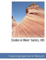 Studies in Minor Tactics, 1915 1296079643 Book Cover
