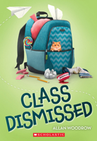 Class Dismissed 0545800722 Book Cover