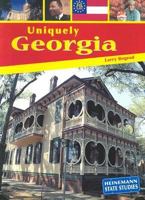 Uniquely Georgia (Heinemann State Studies) 1403445044 Book Cover