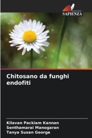 Chitosano da funghi endofiti (Italian Edition) 620857269X Book Cover