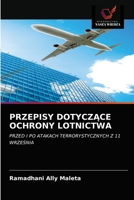 Przepisy Dotycz&#260;ce Ochrony Lotnictwa 6203608521 Book Cover