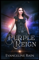Purple Reign B092P62PN3 Book Cover