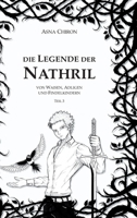 Die Legende der Nathril: von Waisen, Adligen und Findelkindern 3384916093 Book Cover