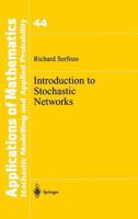 Introduction to Stochastic Networks 1461271606 Book Cover