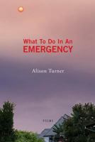 What to Do in an Emergency 154307474X Book Cover