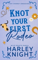Knot Your First Rodeo 1923093487 Book Cover