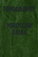 Miroslaw Balka: Topography 1901352412 Book Cover