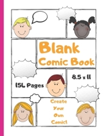 Blank Comic Book: for Kids: Create Your Own Comic! - Notebook and Sketchbook for Kids to Unleash Creativity 167570516X Book Cover