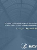 Principles of Community-based Behavioral Health Services for Justice-involved Individuals: A Research-based Guide 1794755314 Book Cover