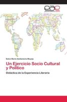 Un Ejercicio Socio Cultural y Político 6202129840 Book Cover
