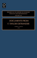 Documents from F. Taylor Ostrander, Volume 23B (Research in the History of Economic Thought and Methodology) (Research in the History of Economic Thought and Methodology) 0762311657 Book Cover