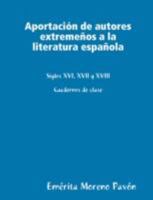 Aportacion de Autores Extremeos a la Literatura Espaola 1847537596 Book Cover