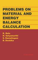 Problems on Material and Energy Balance Calculation 9380026048 Book Cover