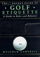The DK Pocket Guide to Golf Etiquette (Dk Pockets) 0789414678 Book Cover