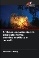 Archaea endosibiótica, Homocisteinemia, Aminas Metiladas e Cérebro 6204454668 Book Cover